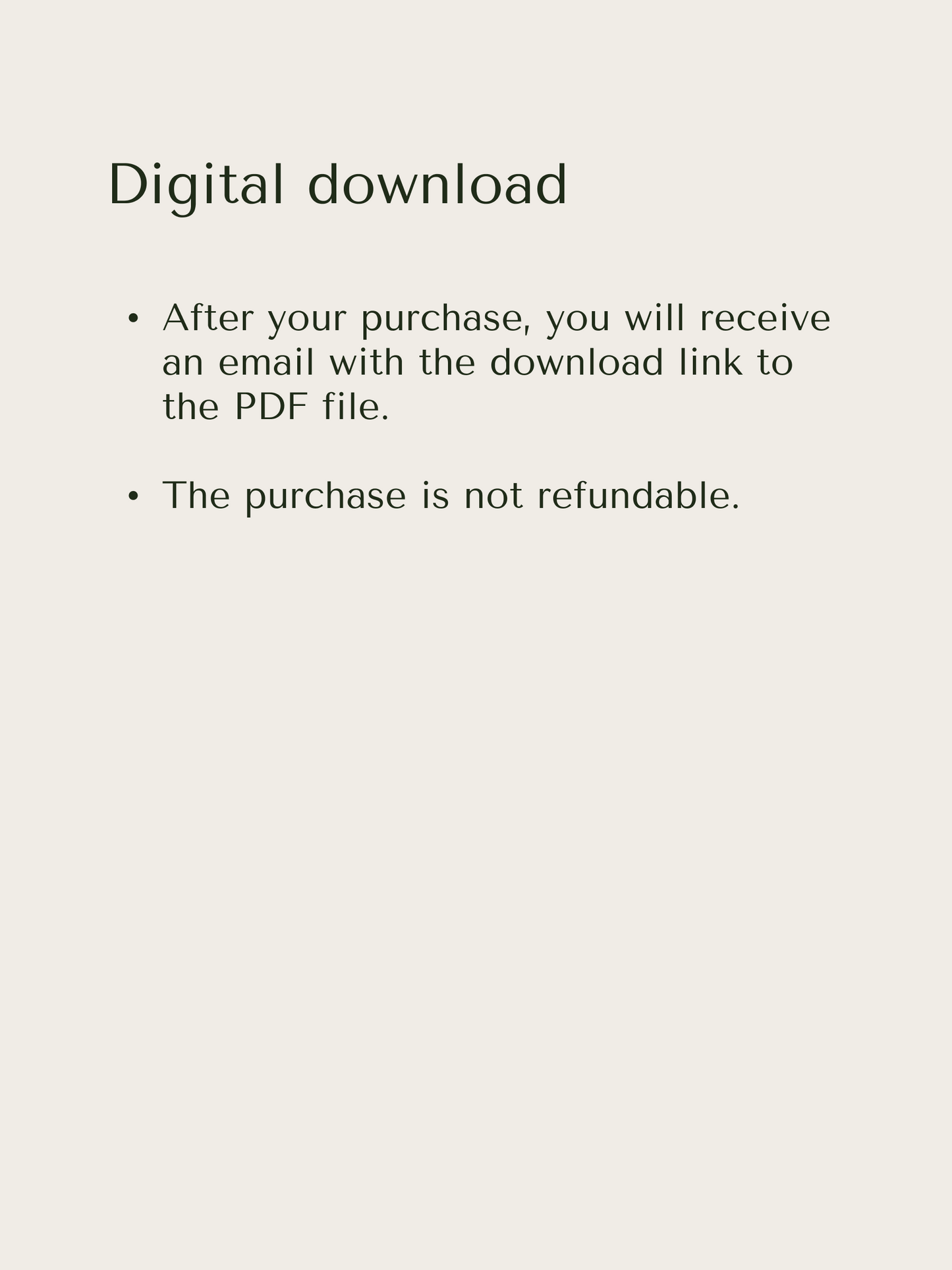 Explanation of a Digital Download of the templates; that you receive a link to the PDF in your email and that the purchase is not refundable.